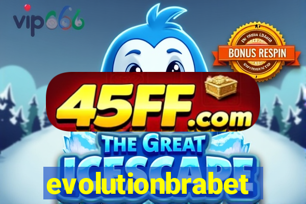 evolutionbrabet