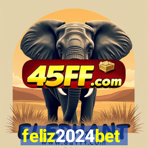 feliz2024bet