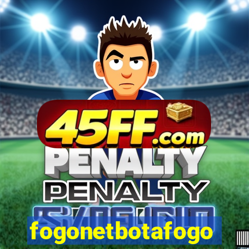 fogonetbotafogo