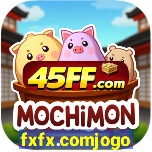 fxfx.comjogo