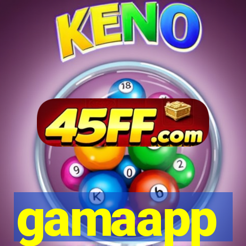 gamaapp