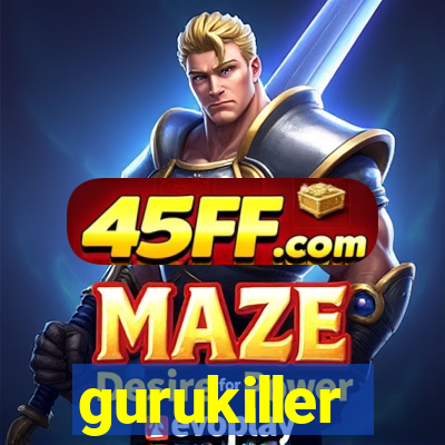 gurukiller