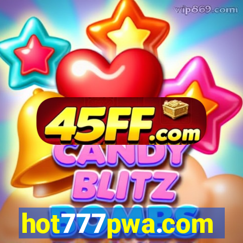 hot777pwa.com