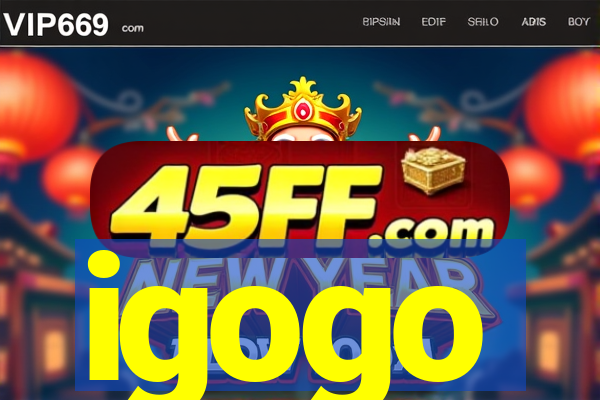 igogo