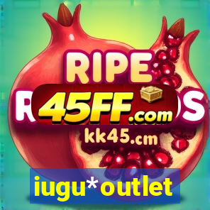 iugu*outlet