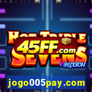jogo005pay.com