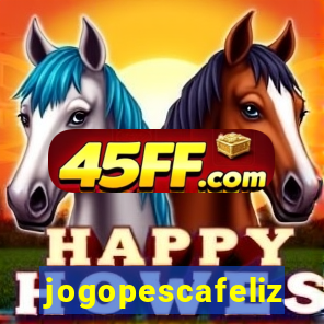 jogopescafeliz