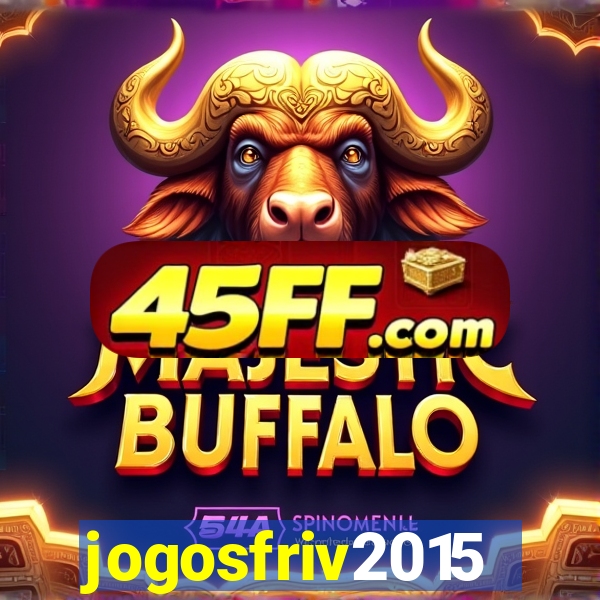 jogosfriv2015