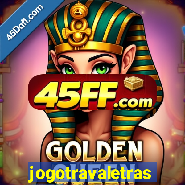 jogotravaletras