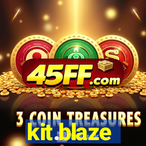 kit.blaze