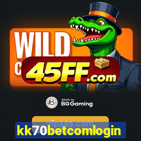 kk70betcomlogin