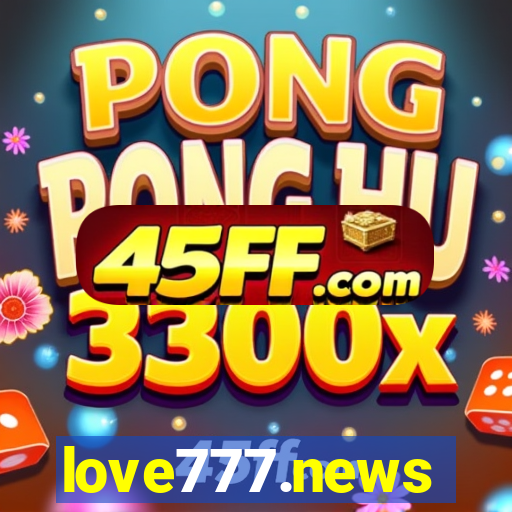 love777.news