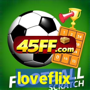loveflix