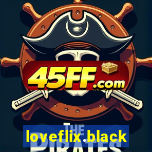 loveflix.black