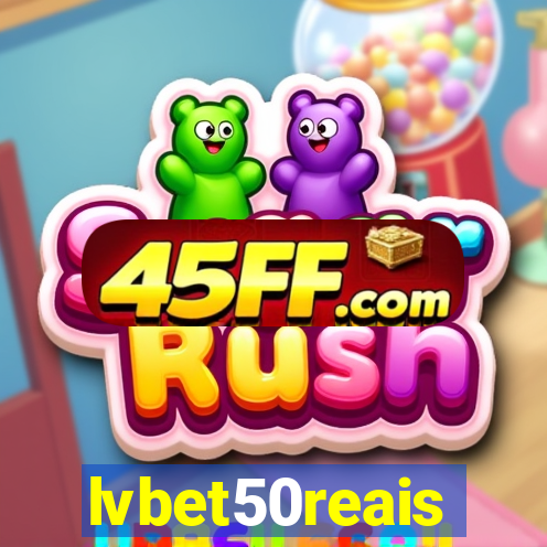lvbet50reais