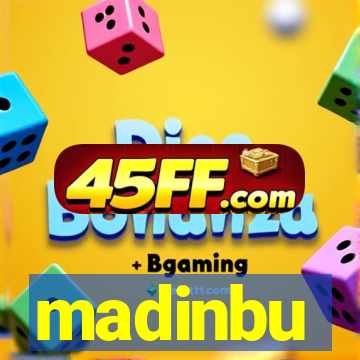 madinbu