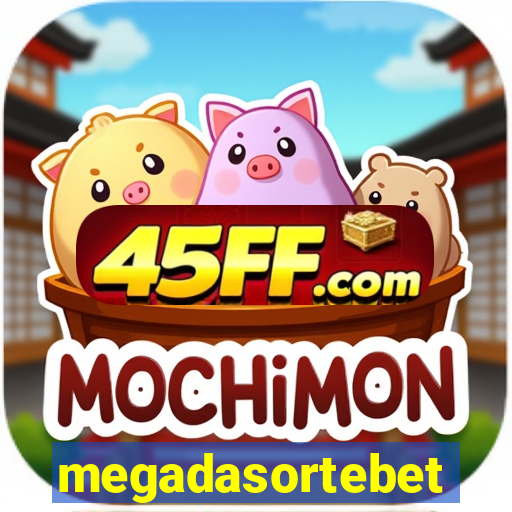 megadasortebet