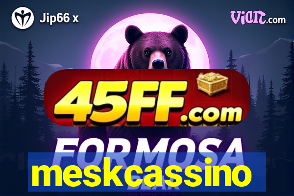 meskcassino