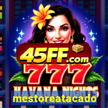 mestoreatacado