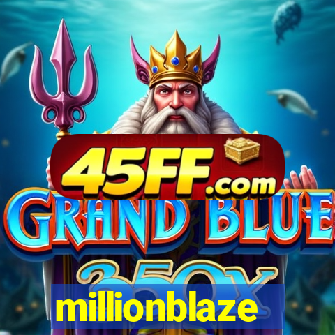 millionblaze