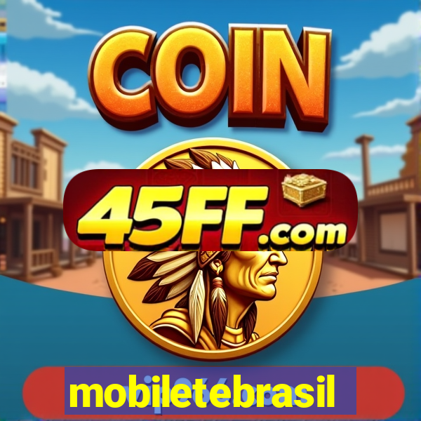 mobiletebrasil