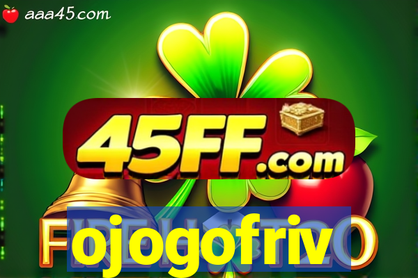 ojogofriv