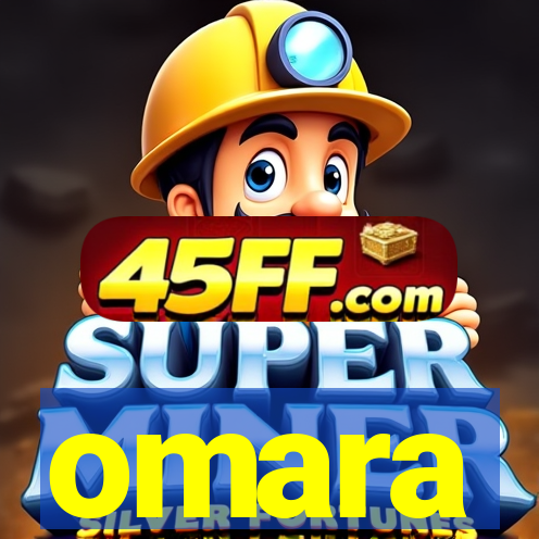 omara