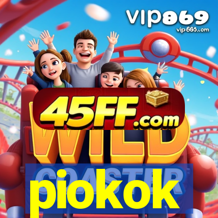 piokok