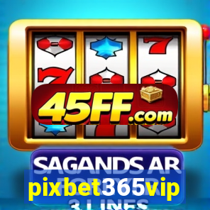 pixbet365vip