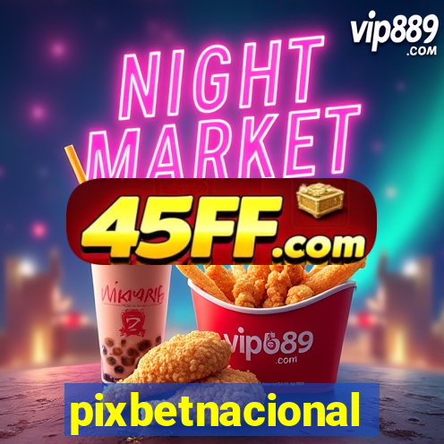 pixbetnacional