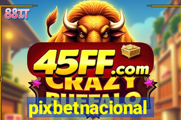 pixbetnacional