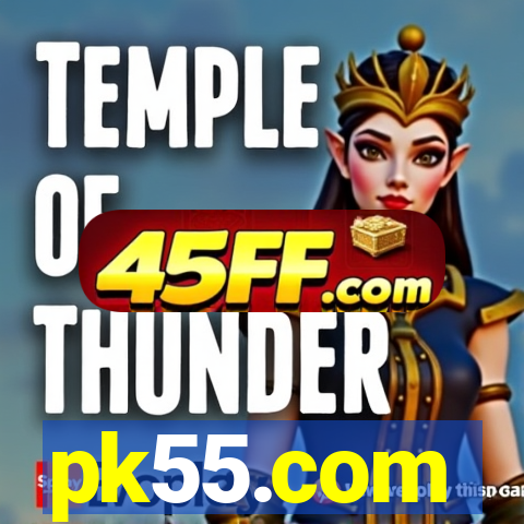 pk55.com