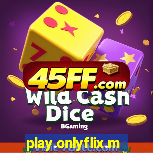 play.onlyflix.me