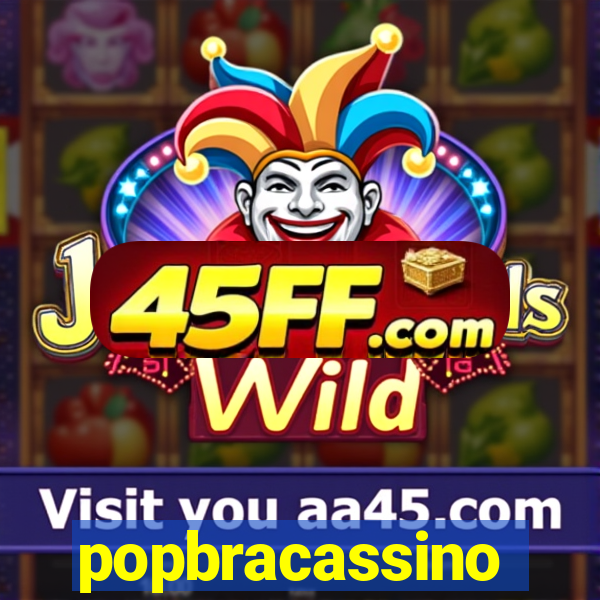 popbracassino