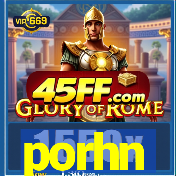 porhn