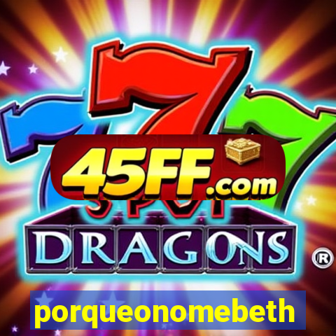 porqueonomebeth