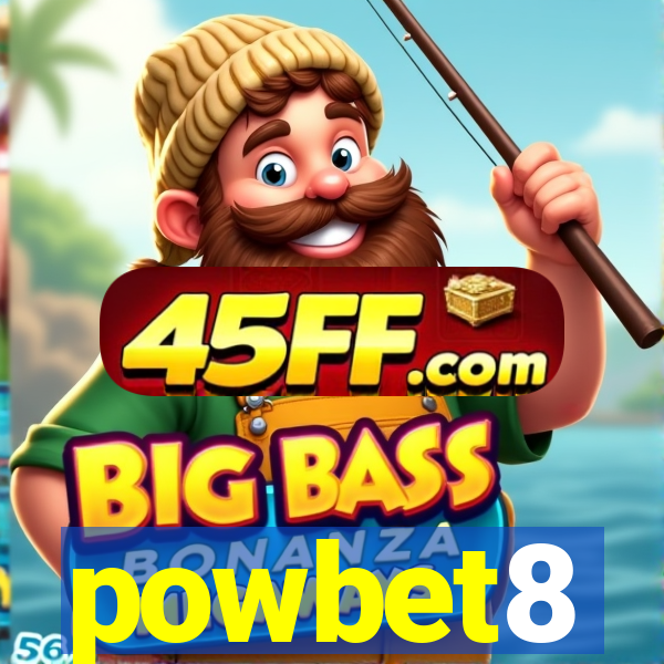 powbet8