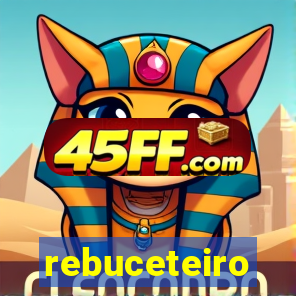 rebuceteiro