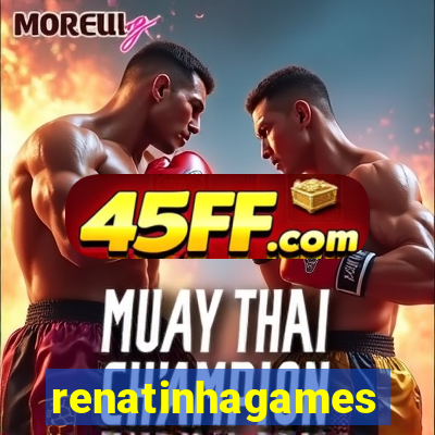 renatinhagames