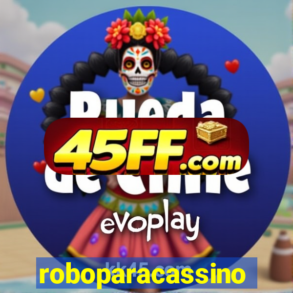 roboparacassino