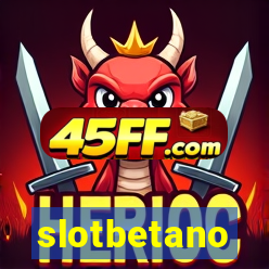 slotbetano
