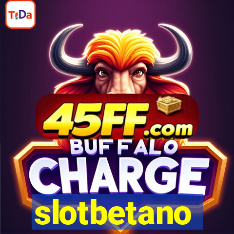 slotbetano
