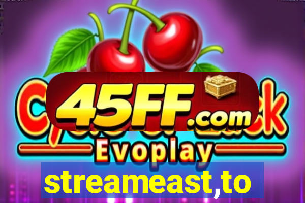 streameast,to
