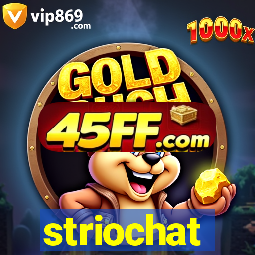 striochat