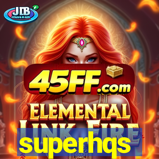 superhqs