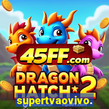 supertvaovivo.
