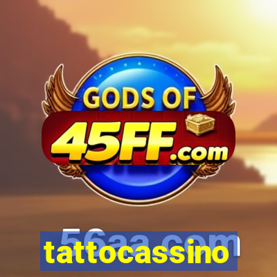 tattocassino