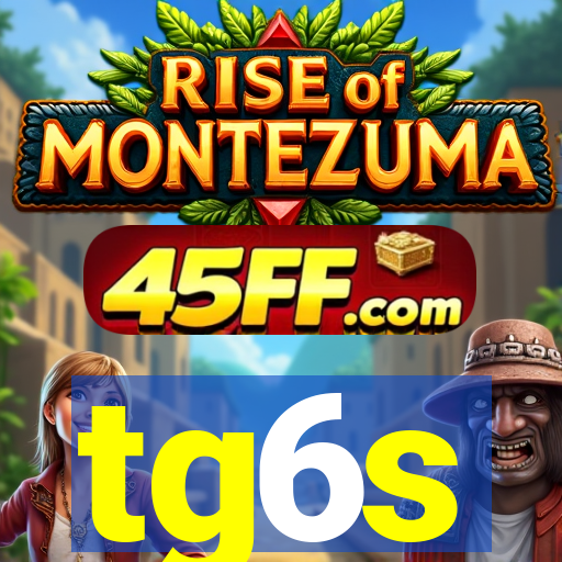 tg6s