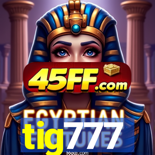 tig777