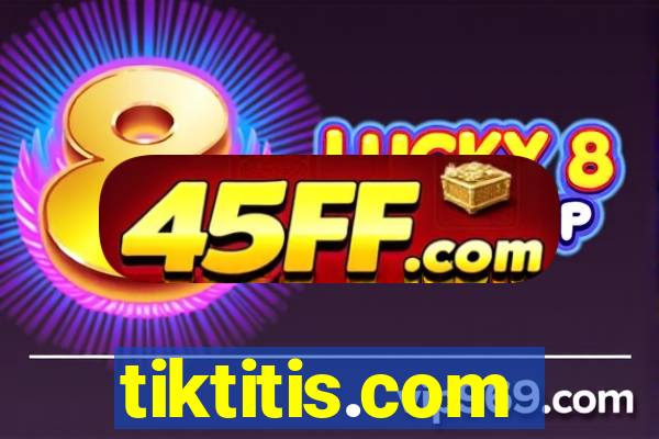 tiktitis.com
